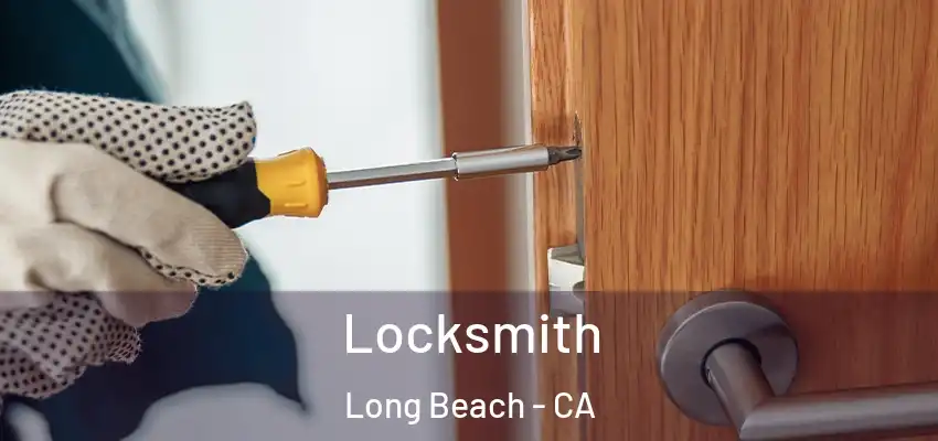  Locksmith Long Beach - CA